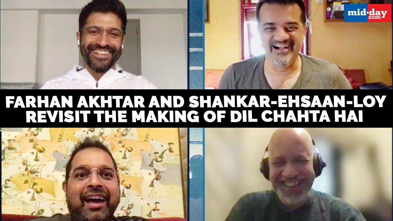 Farhan Akhtar and Shankar-Ehsaan-Loy revisit the making of Dil Chahta Hai